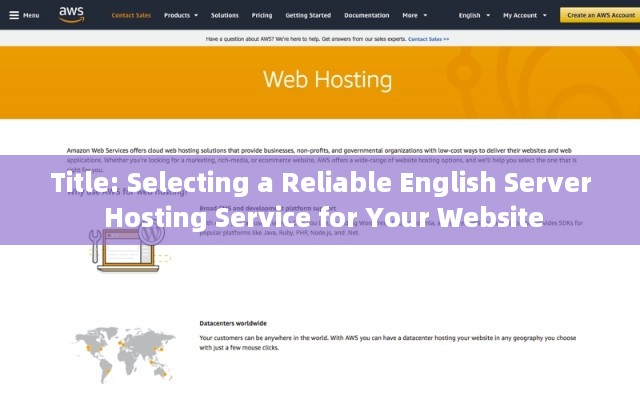 Title: Selecting a Reliable English Server Hosting Service for Your Website