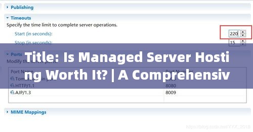 Title: Is Managed Server Hosting Worth It? | A Comprehensive Guide